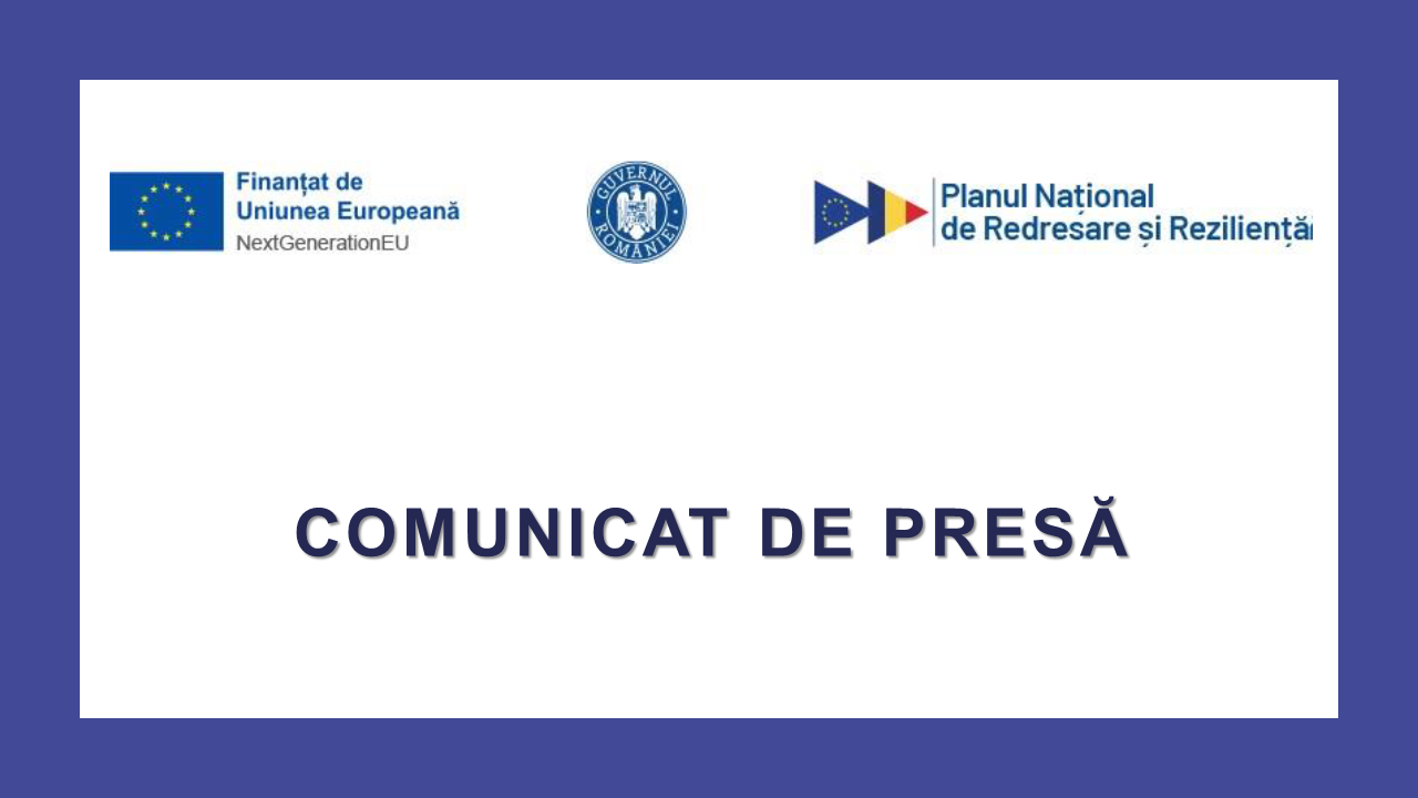 Баннер пресс-релиза с логотипами Европейского союза, Правительства Румынии и Национального плана восстановления и устойчивости (PNRR)