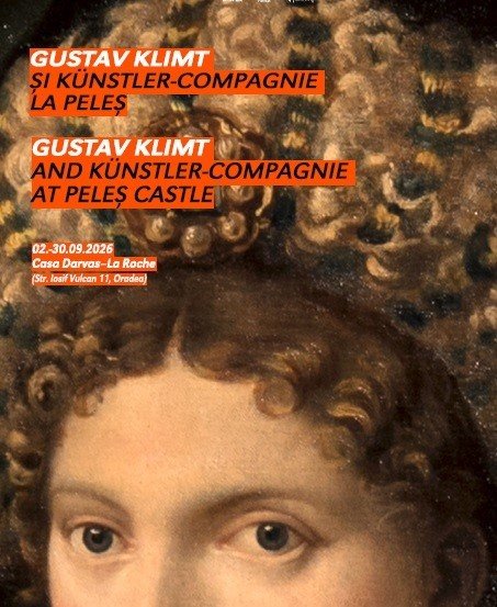 Официальный постер выставки «Gustav Klimt și Künstler-Compagnie la Peleș», которая пройдёт с 2 по 30 сентября 2026 года в Каса Дарваш-Ла Рош в Орадя